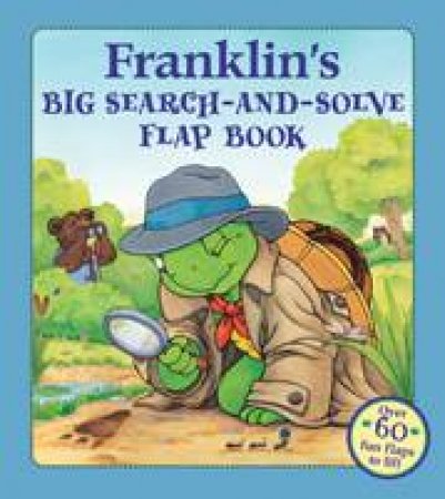 Franklin's Big Search-and-Solve Flap Book by JELENA SISIC