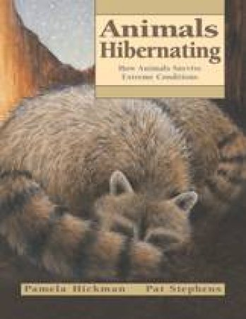 Animals Hibernating by PAMELA HICKMAN