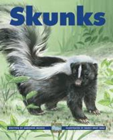 Skunks by ADRIENNE MASON