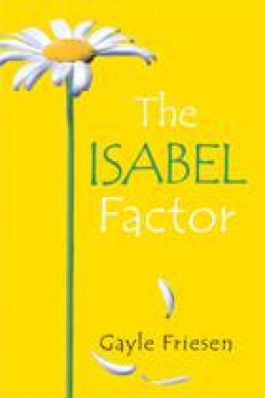 Isabel Factor by GAYLE FRIESEN