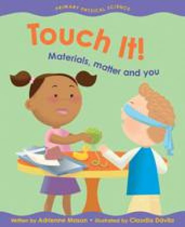 Touch It! by ADRIENNE MASON