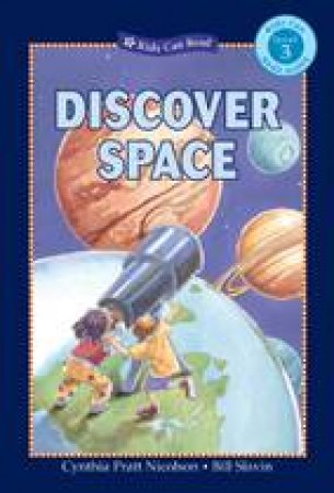 Discover Space by CYNTHIA PRATT NICOLSON