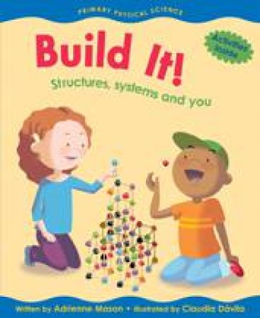 Build It! by ADRIENNE MASON