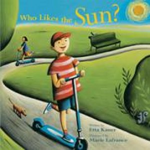 Who Likes the Sun? by ETTA KANER