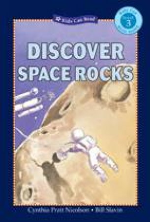 Discover Space Rocks by CYNTHIA PRATT NICOLSON