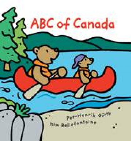 ABC of Canada by KIM BELLEFONTAINE