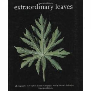 Extraordinary Leaves by SHRADER DENNIS GREEN-ARMYTAGE STEPHEN