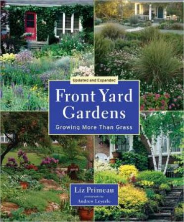 Front Yard Gardens by PRIMEAU LIZ