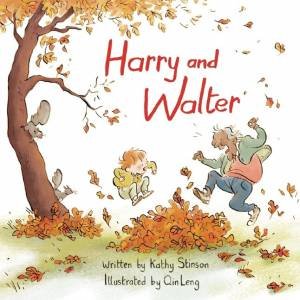 Harry And Walter by Kathy Stinson & Qin Leng