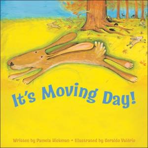 It's Moving Day! by PAMELA HICKMAN