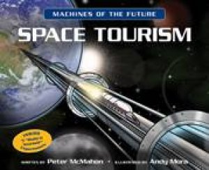 Space Tourism by PETER MCMAHON