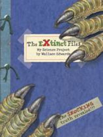 Extinct Files by WALLACE EDWARDS