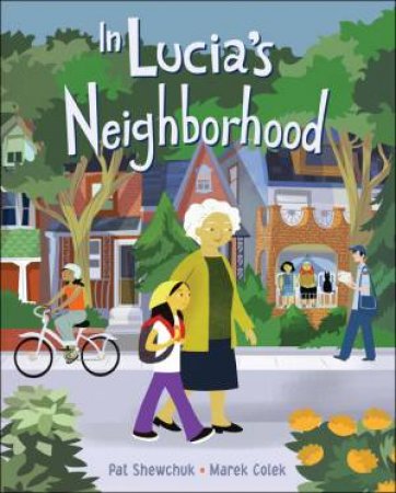 In Lucia's Neighborhood by SHEWCHUK PAT