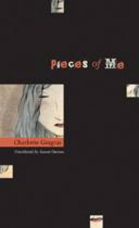 Pieces of Me by CHARLOTTE GINGRAS