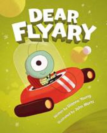 Dear Flyary by DIANNE YOUNG