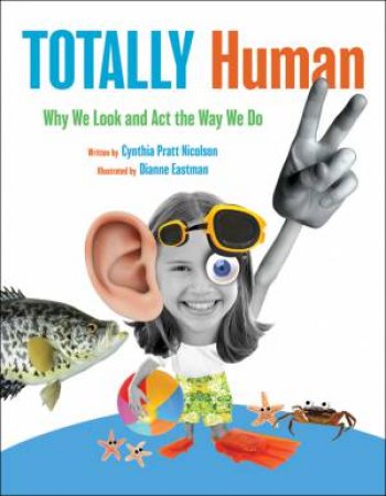 Totally Human by CYNTHIA PRATT NICOLSON