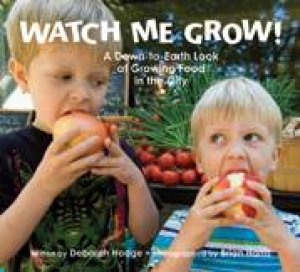 Watch Me Grow! by DEBORAH HODGE