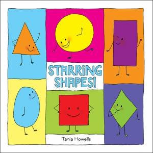 Starring Shapes! by TANIA HOWELLS