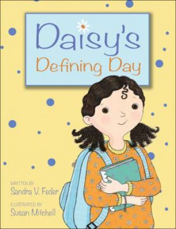 Daisy's Defining Day by FEDER SANDRA V