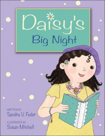 Daisy's Big Night by FEDER SANDRA V