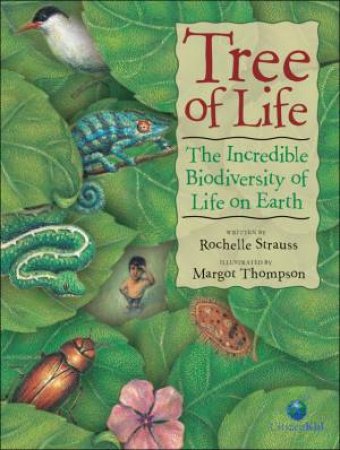 Tree of Life: The Incredible Biodiversity of Life on Earth by STRAUSS ROCHELLE