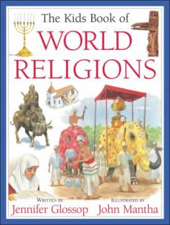 Kids Book of World Religions by GLOSSOP JENNIFER