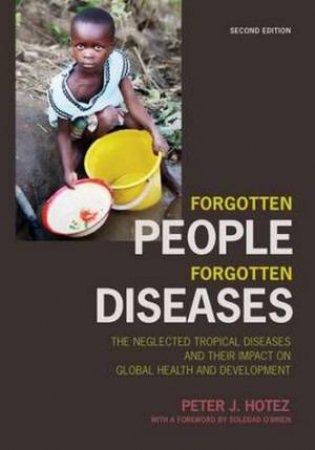 Forgotten People, Forgotten Diseases by Peter J. Hotez