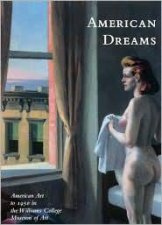 American Dreams American Art to 1950 in Williams College Museum of Art