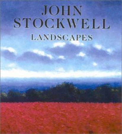 John Stockwell: Landscapes by STOCKWELL JOHN