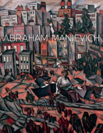 Abraham Manievich by PENSLER ALAN & GINSBERG MIMI