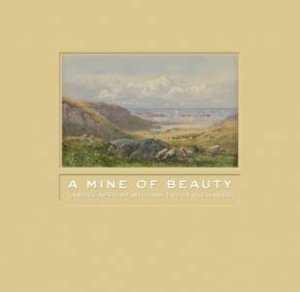 Mine of Beauty: Landscapes by William Trost Richards by FERBER LINDA