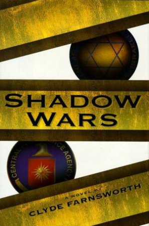 Shadow Wars by Clyde Farnsworth