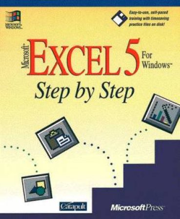 Microsoft Excel 5 For Windows Step By Step by Various