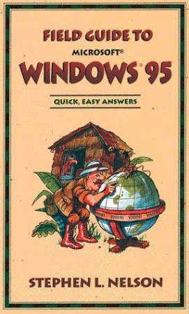 Field Guide To Microsoft Windows 95 by Unknown