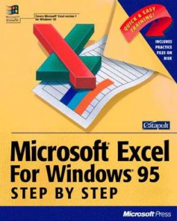 Microsoft Excel For Windows 95 Step By Step by Various