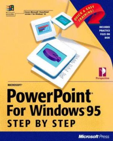 Microsoft PowerPoint For Windows 95 Step By Step by Unknown