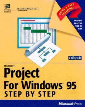 Microsoft Project For Windows 95 Step By Step by Various