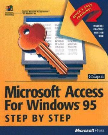 Microsoft Access For Windows 95 Step By Step by Various