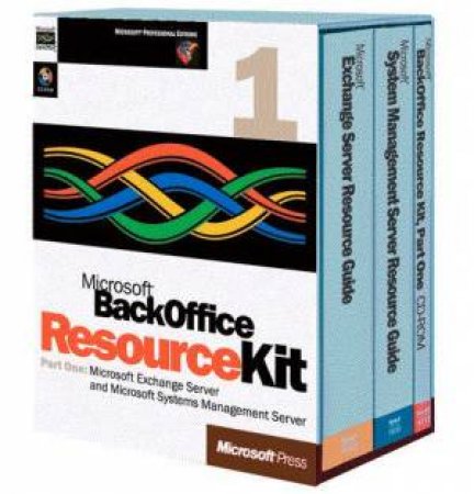 Microsoft BackOffice Resource Kit - Part 1 by Various