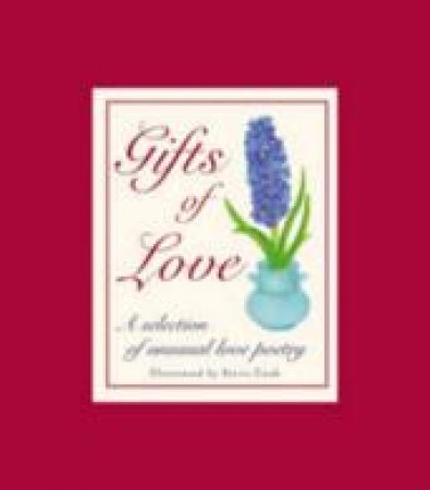 Gifts of Love: A Selection of Unusual by ferris Ed Cook