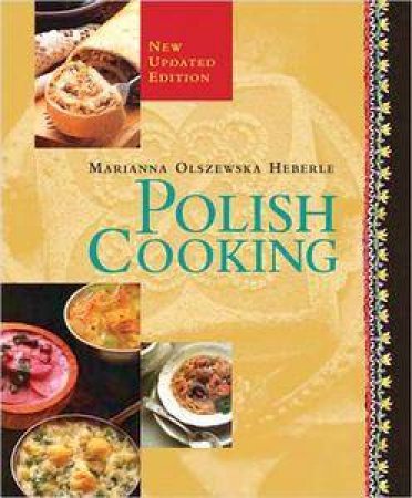 Polish Cooking by Marianna Olszewska Heberle