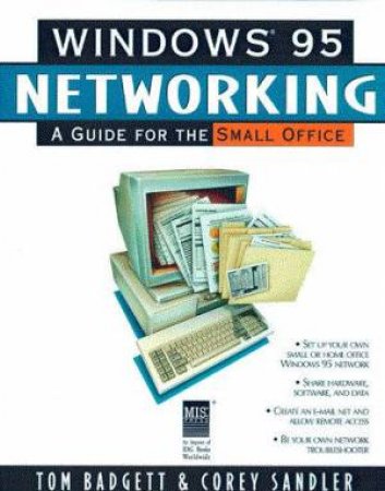 Windows 95 Networking A Guide for the Small Office by Sandler