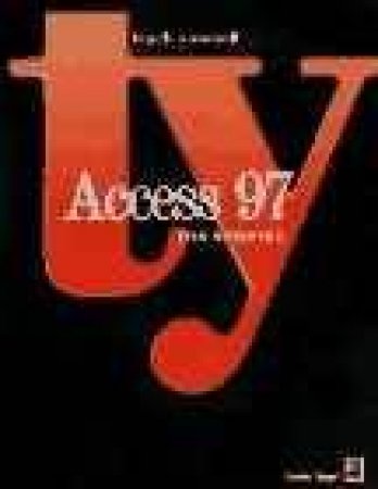 Teach Yourself Access 97 For Windows by Charles Siegel