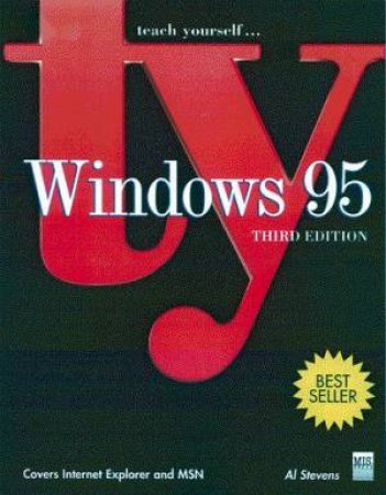 Teach Yourself Windows 95 by Al Stevens