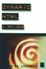 Dynamic HTML A Primer