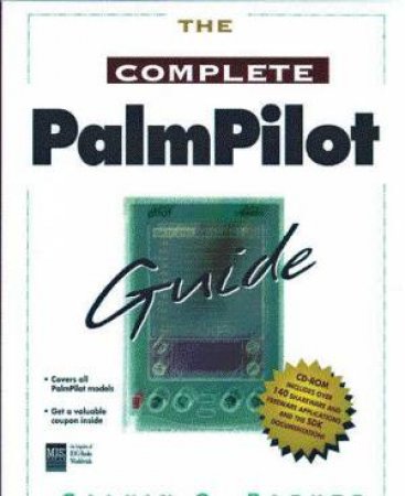 The Complete PalmPilot Guide by Calvin Parker