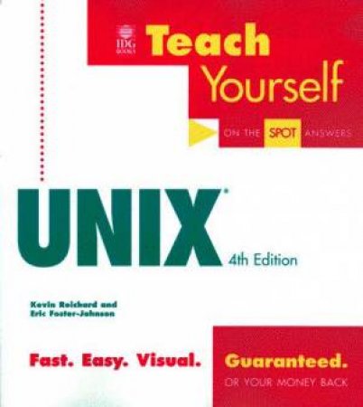 Teach Yourself Unix by Kevin Reichard & Eric Foster-Johnson