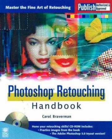 Photoshop Retouching Handbook by Carol Braverman