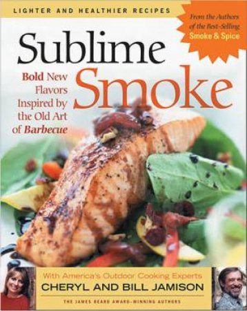 Sublime Smoke by Cheryl Jamison & Bill Jamison