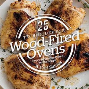 Techniques For Wood-Fired Ovens by A. Cort Sinnes